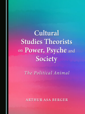 cover image of Cultural Studies Theorists on Power, Psyche and Society